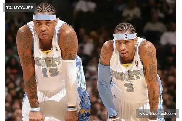 艾弗森与安东尼进攻组合堪称NBA历史最强双人搭档之一 艾弗森与安东尼进攻组合堪称NBA历史最强双人搭档之一